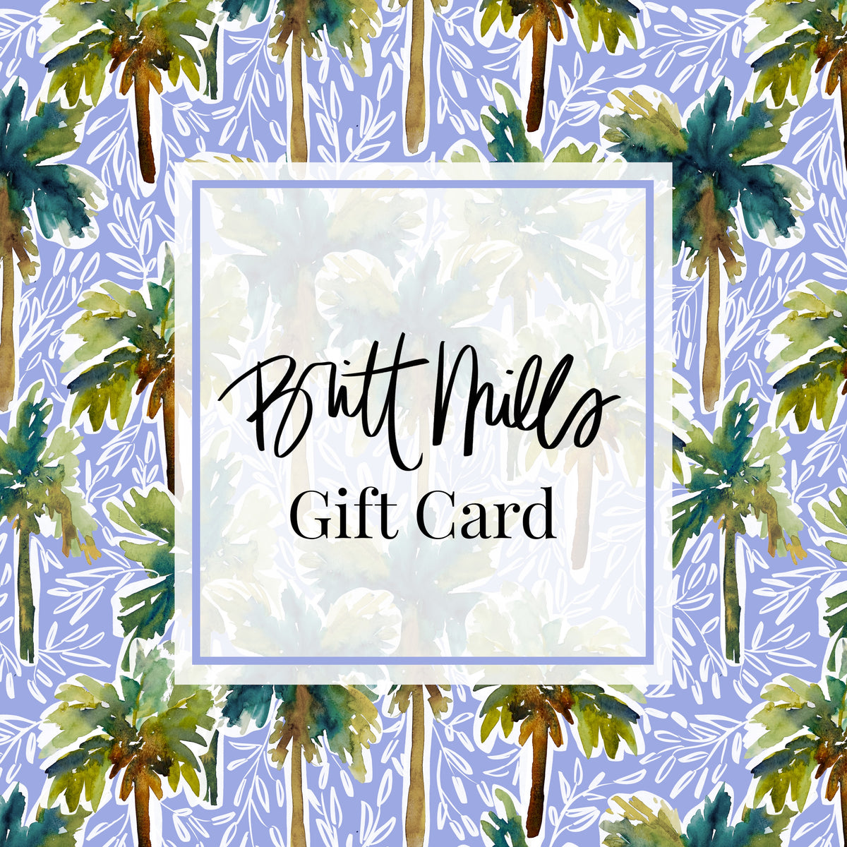 Britt Mills Design e-gift card